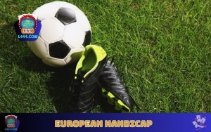 European Handicap Betting Guide – L444 এ সম্পূর্ণ ব্যাখ্যা